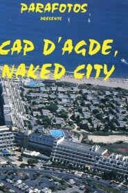 Cap d’Agde, Naked City 1994 on netflix