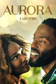 Aurora: A Love Story 2023 on netflix
