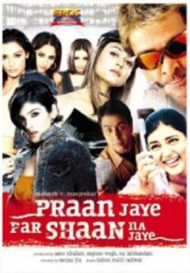 Praan Jaye Par Shaan Na Jaye 2003 on netflix