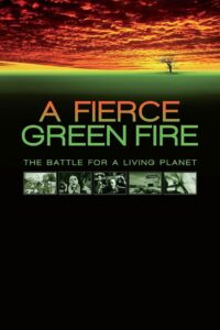 A Fierce Green Fire 2013 on netflix