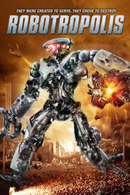 Robotropolis 2011 on netflix
