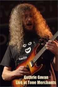 Guthrie Govan Live at Tone Merchants 2005 on netflix