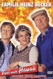 Familie Heinz Becker – Zwei nach Hawaii 2004 on netflix