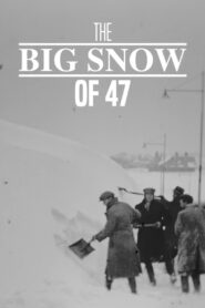 The Big Snow of ’47 2024 on netflix