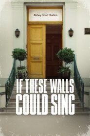 If These Walls Could Sing 2022 on netflix