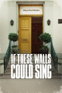 If These Walls Could Sing 2022 on netflix
