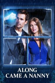 Along Came a Nanny 2014 on netflix