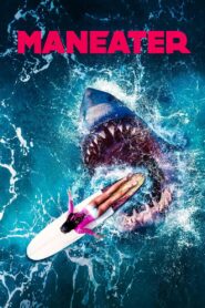 Maneater 2022 on netflix