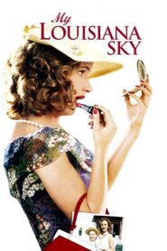 My Louisiana Sky 2001 on netflix