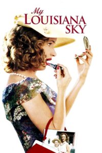 My Louisiana Sky 2001 on netflix