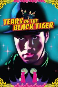 Tears of the Black Tiger 2000 on netflix