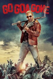 Go Goa Gone 2013 on netflix