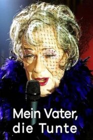 Mein Vater die Tunte 2001 on netflix