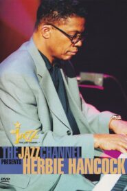 The Jazz Channel Presents Herbie Hancock 2002 on netflix