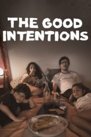 The Good Intentions 2019 on netflix