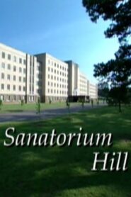 Sanatorium Hill 2001 on netflix