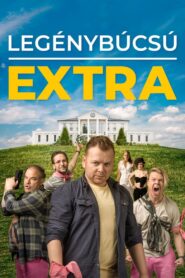 Legénybúcsú EXTRA 2023 on netflix