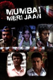 Mumbai Meri Jaan 2008 on netflix