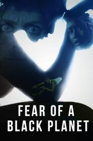 Fear of a Black Planet 2021 on netflix