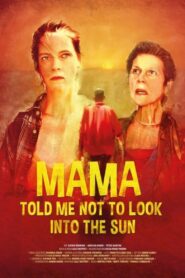 Mama Told Me Not to Look Into the Sun 2018 on netflix