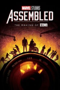 Marvel Studios Assembled: The Making of Echo 2024 on netflix