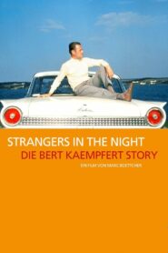 Strangers in the Night: The Bert Kaempfert Story 2003 on netflix