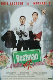 Bestman… 4 Better Not 4 Worse! 2002 on netflix