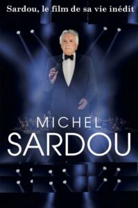 Sardou, le film de sa vie 2017 on netflix