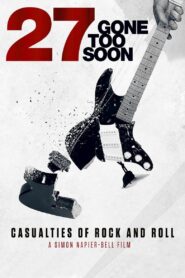 27: Gone Too Soon 2018 on netflix