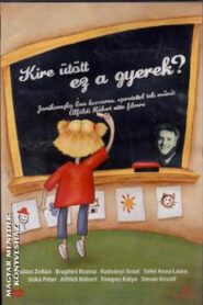 Kire ütött ez a gyerek? 2007 on netflix