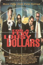 For a Few Lousy Dollars 1995 on netflix