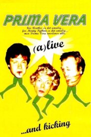 Prima Vera: (a)live…and kicking 2001 on netflix