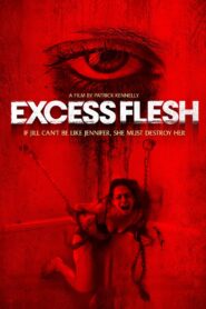 Excess Flesh 2015 on netflix