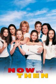 Now and Then 1995 on netflix