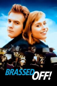 Brassed Off 1996 on netflix