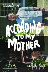 According to My Mother 2016 on netflix