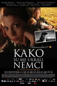 How I Was Stolen by the Germans 2011 on netflix