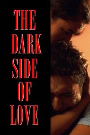 The Dark Side of Love 2012 on netflix