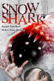 Snow Shark: Ancient Snow Beast 2011 on netflix