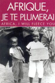 Africa, I Will Fleece You 1992 on netflix