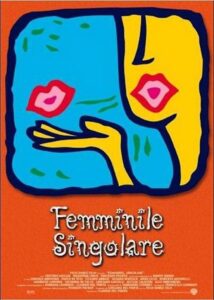 Femminile, singolare 2000 on netflix