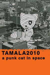 Tamala 2010: A Punk Cat in Space 2002 on netflix