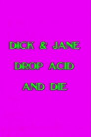 Dick and Jane Drop Acid and Die 1991 on netflix