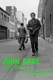 John Cage: Journeys in Sound 2012 on netflix