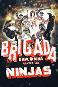 Explosive Brigade Against the Ninjas 1986 on netflix