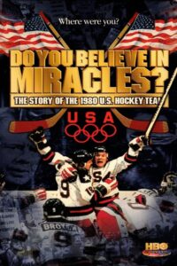 Do You Believe in Miracles? The Story of the 1980 U.S. Hockey Team 2002 on netflix