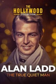 Alan Ladd: The True Quiet Man 1999 on netflix