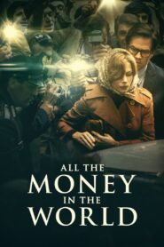 All the Money in the World 2017 on netflix