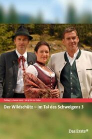 Der Wildschütz – Im Tal des Schweigens 3 2007 on netflix