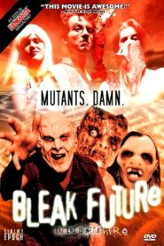 Bleak Future 1997 on netflix